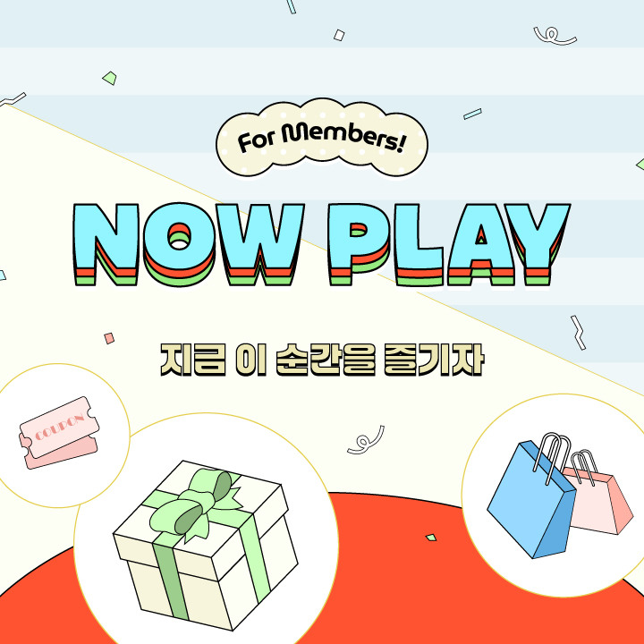 For Members! NOW PLAY